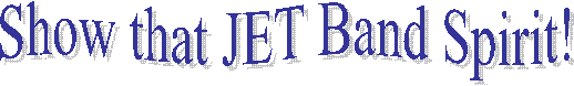Show Your JET Band Spirit!