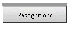Recognitions